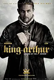 King Arthur Legend of the Sword (2017) คิง อาร์เธอร์ ตำนานแห่งดาบราชันย์