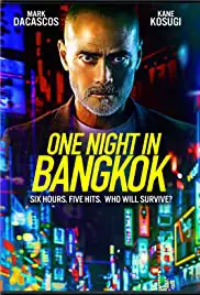 One Night in Bangkok (2020) คืนนึงในกรุงเทพ