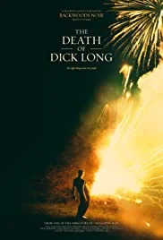 The Death of Dick Long (2019) ปริศนาการตาย ของนายดิ๊คลอง