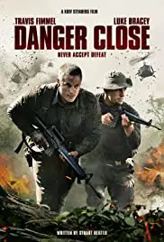 Danger Close The Battle of Long Tan (2019) ยุทธการอันตราย สมรภูมิลองแทน