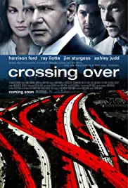 Crossing Over (2009) ครอสซิ่ง โอเวอร์ สกัดแผนยื้อฉุดนรก