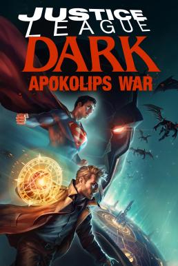 Justice League Dark Apokolips War (2020) จัสติซ ลีก สงครามมนต์เวท