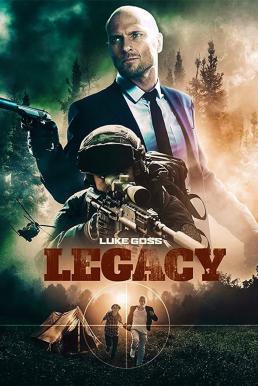 Legacy (2020) อาชญากรระดับโลก
