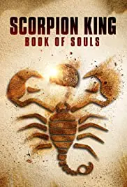 The Scorpion King Book of Souls (2018) เดอะ สกอร์เปี้ยนคิง 5 ศึกชิงคัมภีร์วิญญาณ