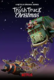 ดูหนังออนไลน์ A Trash Truck Christmas (2020) แทรชทรัค คู่หูมอมแมมฉลองคริสต์มาส