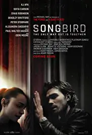 Songbird (2020) โควิด 23 ไวรัสล้างโลก