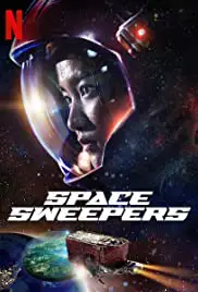 Space Sweepers (2021) ชนชั้นขยะปฏิวัติจักรวาล
