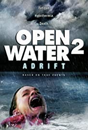 Open Water 2 Adrift (2006) วิกฤตหนีตายลึกเฉียด