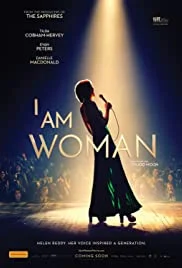 I Am Woman (2019) คุณผู้หญิงยืนหนึ่งหัวใจแกร่ง