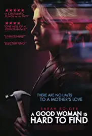 A Good Woman Is Hard To Find (2019) เป็นผู้หญิง เนื้อจริงต้องร้าย