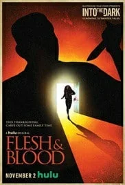 Flesh & Blood (2018) เลือดเนื้อเชื้อไข