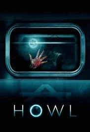 Howl (2015) คืนหอน