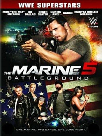 The Marine 5 Battleground (2017) เดอะ มารีน 5 คนคลั่งล่าทะลุสุดขีดนรก