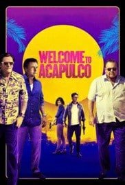 ดูหนังออนไลน์ฟรี Welcome to Acapulco (2019) ยินดีต้องรับสู่ อากาปุลโกเดคัวเรซ