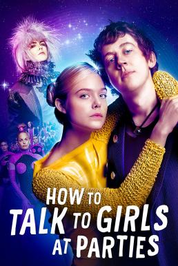 How to Talk to Girls at Parties (2017) รักพังก์หลุดโลก