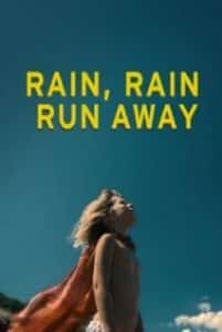 Rain Rain Run Away (2019) เรน เรน วิ่งให้สุด