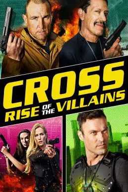 Cross Rise of the Villains (2019) ครอส พลังกางเขนโค่นเดนนรก 3