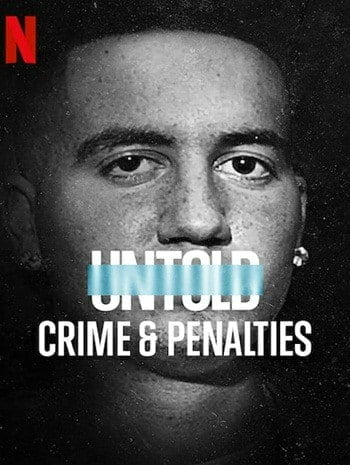 Untold Crime & Penalties (2021) ผิดกติกาต้องรับโทษ