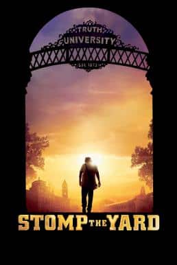 Stomp the Yard (2007) จังหวะระห่ำ หัวใจกระแทกพื้น
