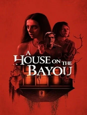 A House on the Bayou (2021) บ้านลงทัณฑ์