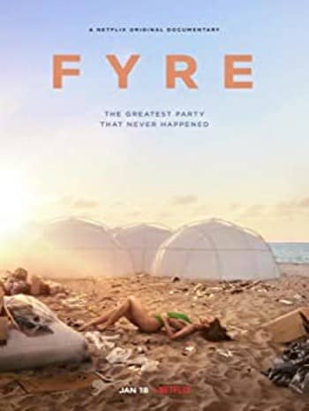 Fyre (2019) ไฟร์ เฟสติวัล เทศกาลดนตรีวายป่วง