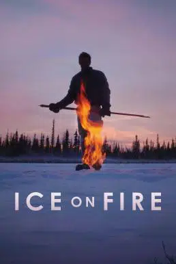 Ice on Fire (2019) ไฟไหม้น้ำแข็ง