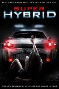 Super Hybrid (2010) สี่ล้อพันธุ์นรก