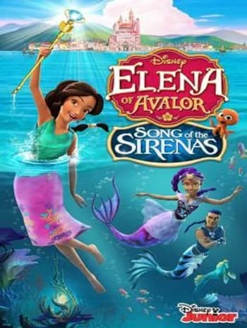 Elena of Avalor The Secret Life of Sirenas (2018)