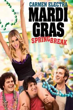 Mardi Gras Spring Break (2011) สามโจ๋ซ่าส์ปาร์ตี้สะบึม