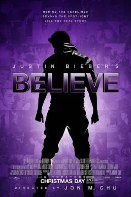 Justin Bieber’s Believe (2013) จัสติน บีเบอร์ บีลีฟ เดอะ มูฟวี่