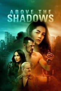 ดูหนังออนไลน์ฟรี HD หนังใหม่ Above the Shadows (2019) จะรักไหมหากฉันไร้ตัวตน เต็มเรื่อง