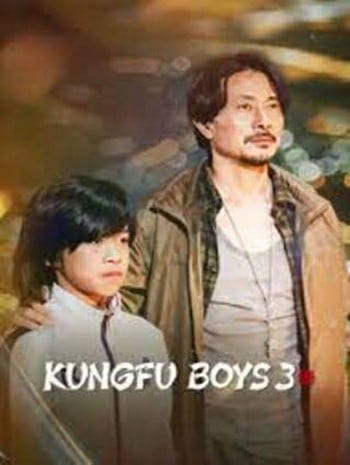 ดูหนังออนไลน์ฟรี Kungfu Boys 3 (2023) กังฟู บอยส์ เต็มเรื่อง HD