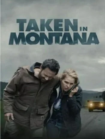 ดูหนังออนไลน์ Taken In Montana (2023)