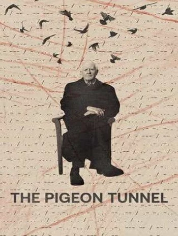 The Pigeon Tunnel (2023)