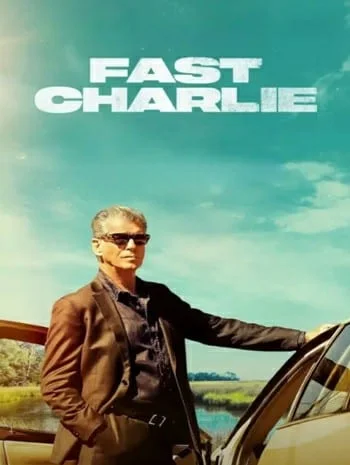 ดูหนังออนไลน์ฟรี Fast Charlie (2023) ฟาสต์ ชาร์ลี เต็มเรื่อง HD