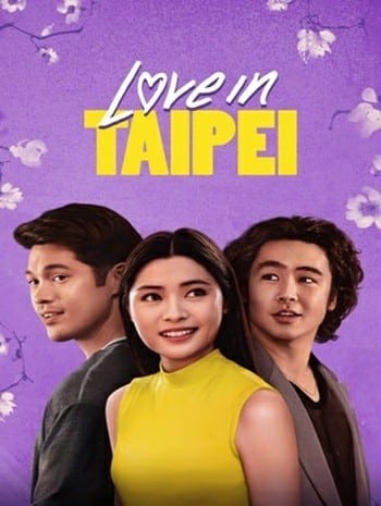 Love in Taipei (2023) เลิฟ อิน ไทเป