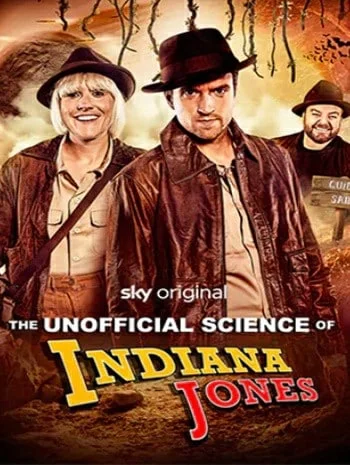 ดูหนังออนไลน์ฟรี The Unofficial Science of Indiana Jones (2024) เต็มเรื่อง HD