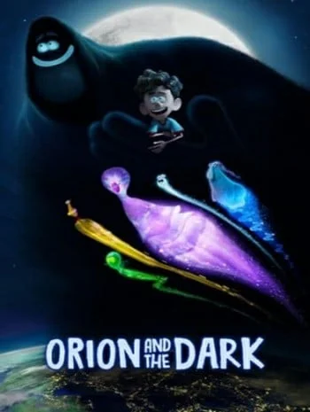ดูหนังออนไลน์ Orion and the Dark (2024) โอไรออนท่องแดนมหัศจรรย์รัตติกาล