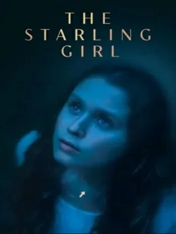 ดูหนังออนไลน์ฟรี The Starling Girl (2023) เดอะ สตาร์ลิ่ง เกิร์ล เต็มเรื่อง HD