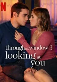 ดูหนังออนไลน์ฟรี Through My Window 3 Looking at You (2024) รักผ่านหน้าต่าง ดวงตาจ้องมองเธอ เต็มเรื่อง HD