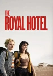 ดูหนังออนไลน์ฟรี The Royal Hotel (2023) เดอะรอยัลโฮเต็ล