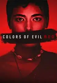 ดูหนังออนไลน์ Colors of Evil Red (2024) แดงดั่งสีปีศาจ