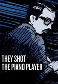 ดูหนังออนไลน์ฟรี HD หนังใหม่ They Shot the Piano Player (2023) เต็มเรื่อง