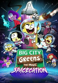 ดูหนังออนไลน์ฟรี HD หนังใหม่ Big City Greens the Movie Spacecation (2024) เต็มเรื่อง