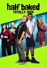 ดูหนังออนไลน์ฟรี HD หนังใหม่ Half Baked Totally High (2024) เต็มเรื่อง