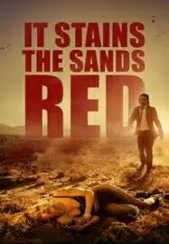 ดูหนังออนไลน์ It Stains the Sands Red (2016) ซอมบี้ทะเลทราย