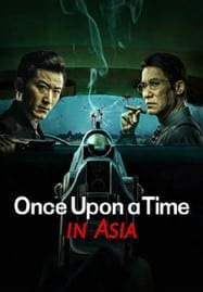 ดูหนังออนไลน์ฟรี HD หนังใหม่ Once Upon a Time in Asia (2024) ลูกพี่ตงบุกตงเป่ย เต็มเรื่อง