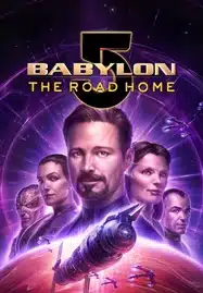 Babylon 5 The Road Home (2023) บาบิลอนไฟฟ์ หนทางสู่บ้าน