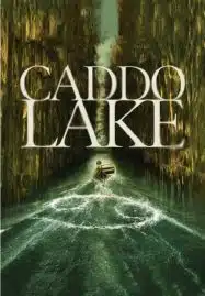 ดูหนังออนไลน์ Caddo Lake (2024) บึงลี้ลับ