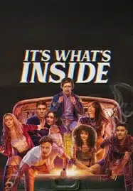 ดูหนังออนไลน์ It’s What’s Inside (2024) กระเป๋าลับสลับร่าง